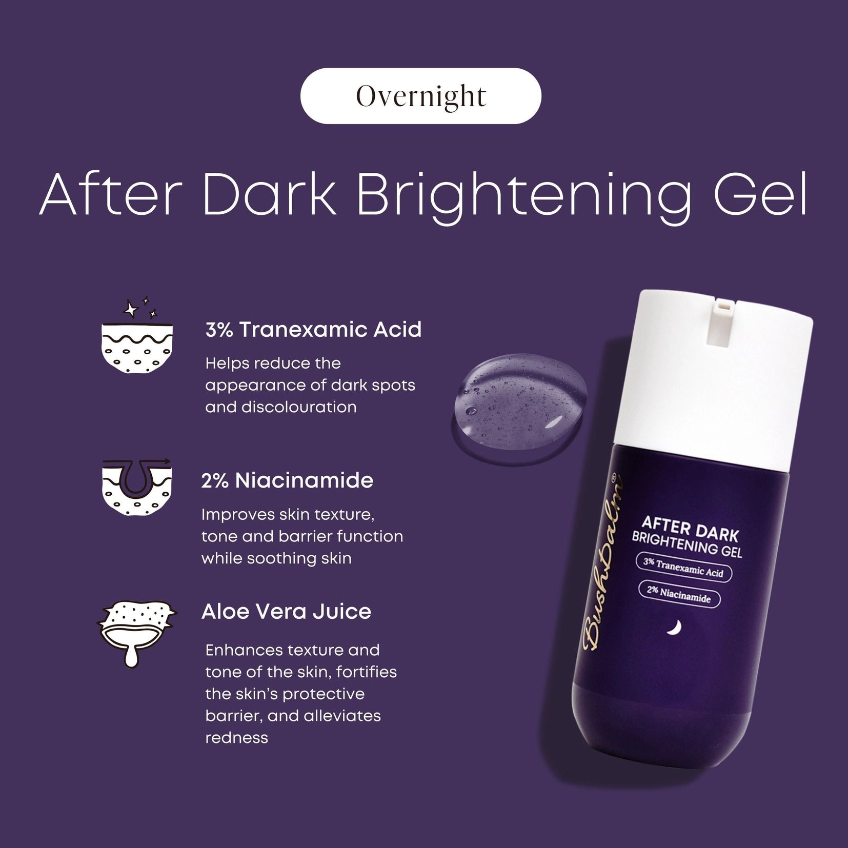 Bush Balm • After Dark Brightening Gel